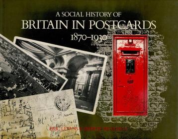 Britain in postcards 1870-1930 - Eric Evans J. Richards beschikbaar voor biedingen