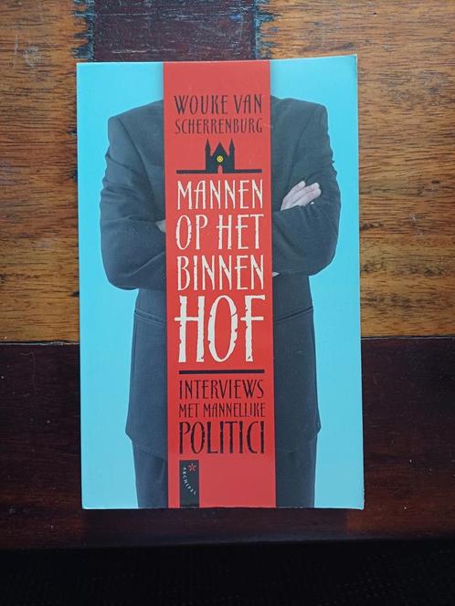 Mannen op het Binnenhof - Wouke van Scherrenburg, Boeken, Politiek en Maatschappij, Gelezen, Politiek en Staatkunde, Nederland