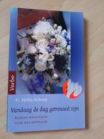 VANDAAG DE DAG GETROUWD ZIJN G Hebly-Schoep, Ophalen of Verzenden, Zo goed als nieuw