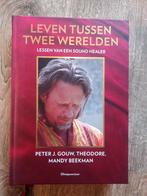 Leven tussen twee werelden - Ohmpunctuur boek, Esoterie en Spiritualiteit, Ophalen of Verzenden, Zo goed als nieuw, Peter J. Gouw, Theodore, Mandy Beekman
