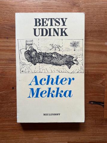 Achter Mekka - Betsy Udink beschikbaar voor biedingen
