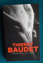 Thierry Baudet - Voorwaardelijke liefde  FVD, Boeken, Ophalen of Verzenden, Zo goed als nieuw, Nederland, Thierry Baudet