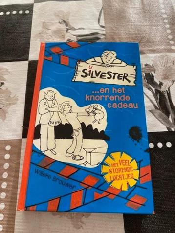 Silvester en het knorrende kado - Willeke Brouwer