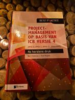 Projectmanagement op basis van ICB versie 4 –4de geheel herz, Boeken, Ophalen of Verzenden, Zo goed als nieuw, Bert Hedeman; Roel Riepma