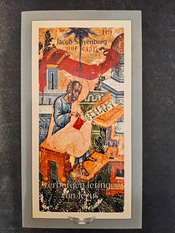 Verborgen Leringen Jezus - Jacob Slavenburg, Boeken, Godsdienst en Theologie, Zo goed als nieuw, Christendom | Katholiek, Christendom | Protestants