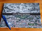 100 jaar Weert van boven, Boeken, Geschiedenis | Stad en Regio, Ophalen of Verzenden, 20e eeuw of later, Zo goed als nieuw