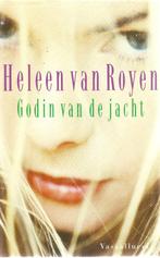 Heleen van Royen - Godin van de jacht, Ophalen of Verzenden, Gelezen, Heleen van Royen, Nederland