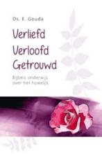 Ds. E. Gouda: Verliefd, verloofd, getrouwd, Ophalen of Verzenden, Zo goed als nieuw, Ds. E. Gouda, Christendom | Protestants