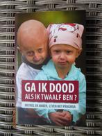 Marijke Vrijsen  / Ga ik dood als ik twaalf ben?, Boeken, Ophalen of Verzenden, Zo goed als nieuw, Marijke Vrijsen