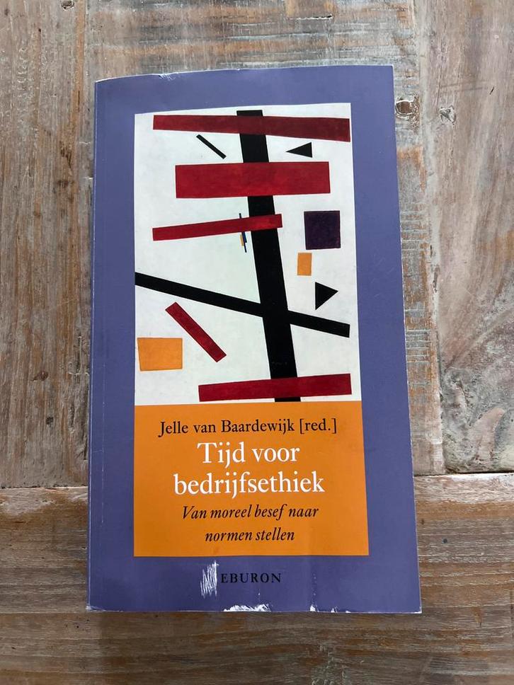Tijd voor bedrijfsethiek - Jelle van Baardewijk, Boeken, Economie, Management en Marketing, Gelezen, Economie en Marketing, Ophalen of Verzenden