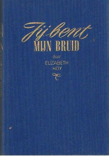 Elizabeth Hoy - Jij bent mijn bruid beschikbaar voor biedingen