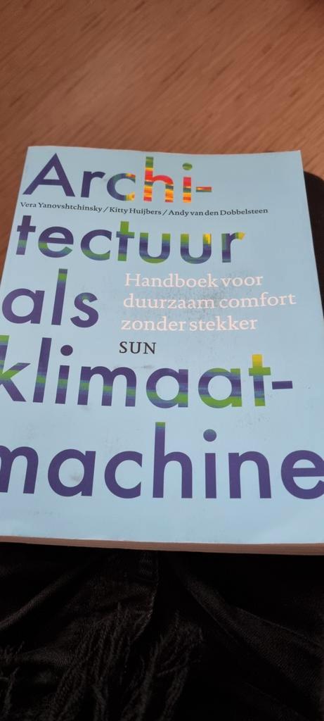 Kitty Huijbers - Architectuur als klimaatmachine, Boeken, Techniek, Zo goed als nieuw, Bouwkunde, Ophalen