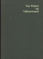 Valkenswaard, Dommelen, Wedert tot Valkenswaard, 't Is mer, 20e eeuw of later, Ophalen of Verzenden, Zo goed als nieuw, Bos/Mélotte