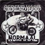 Normaal - Oerend Hard 7", 7 inch, Single, Ophalen of Verzenden, Zo goed als nieuw