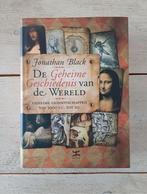 J. Black - De geheime geschiedenis van de wereld **NIEUW**, Boeken, Ophalen of Verzenden, 20e eeuw of later, Nieuw, J. Black