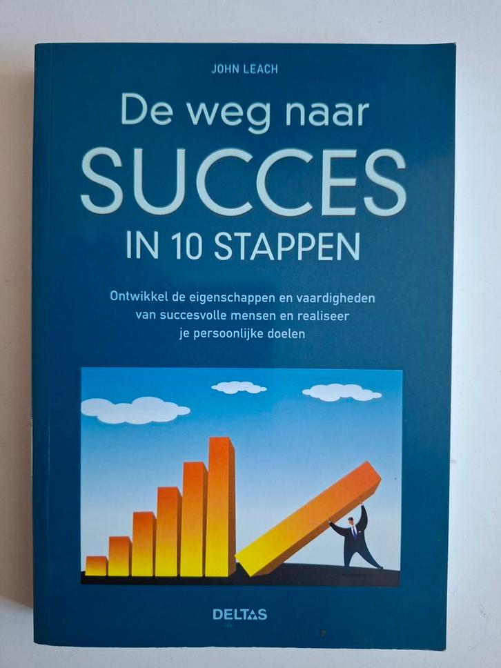 De weg naar succes in 10 stappen - John Leach, Boeken, Advies, Hulp en Training, Zo goed als nieuw, Ophalen of Verzenden