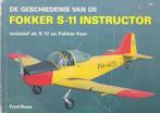 016 DE GESCHIEDENIS VAN DE FOKKER S-11, Ophalen of Verzenden, Gebruikt, Boek of Tijdschrift