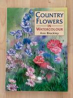 Country flowers in watercolour - Ann Blockley, Ophalen of Verzenden, Zo goed als nieuw, Waterverf