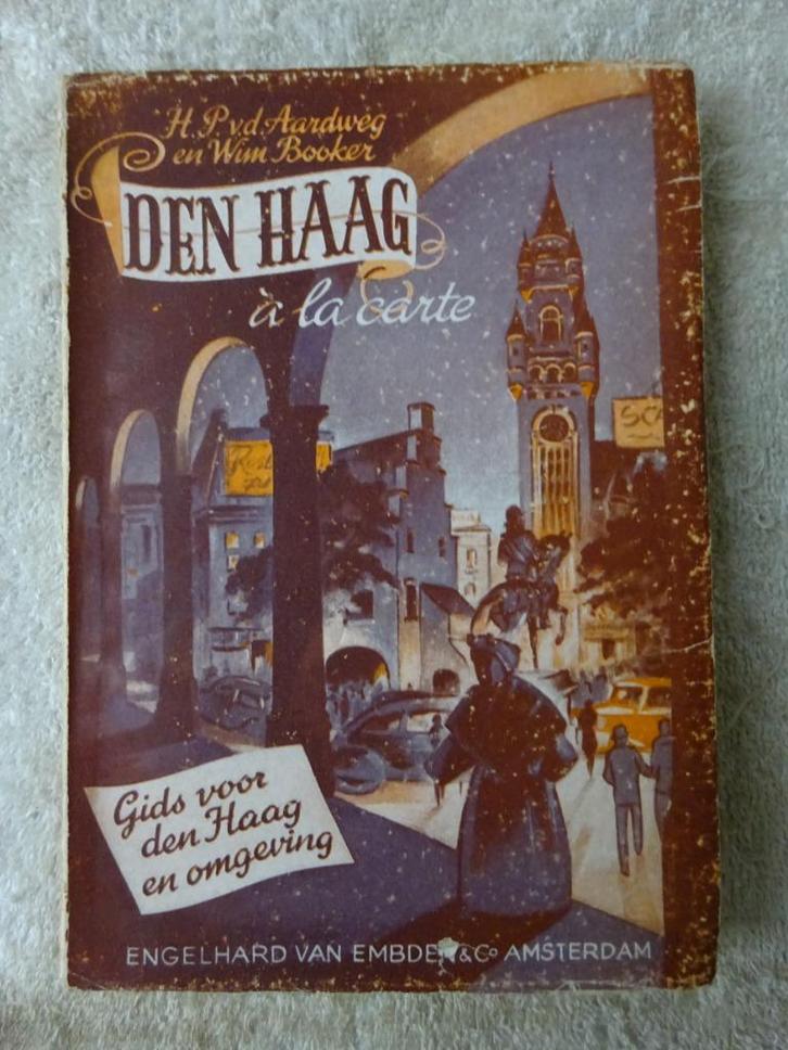 Den Haag á la carte. Gids voor Den Haag en omgeving, Boeken, Reisgidsen, Gelezen, Hotel- of Restaurantgids, Benelux, Overige merken