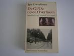 Igor Corelissen  De GPOe op de Overtoom, Gelezen, Igor Cornelissen, Europa, Ophalen of Verzenden
