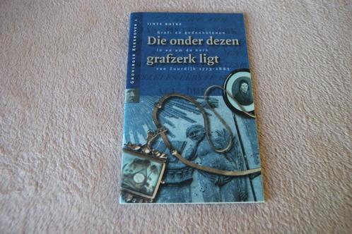 Die onder dezen grafzerk ligt, Boeken, Geschiedenis | Stad en Regio, Gelezen, 20e eeuw of later, Ophalen of Verzenden