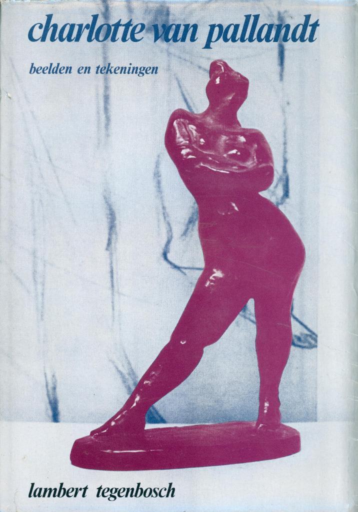 Beelden, Tekeningen en Schetsen van Charlotte van Pallandt, Boeken, Kunst en Cultuur | Beeldend, Zo goed als nieuw, Beeldhouwkunst