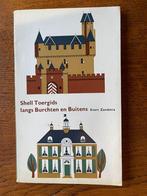 "Shell Toergids langs Burchten en Buitens" Evert Zandstra, Boeken, Ophalen of Verzenden, Zo goed als nieuw