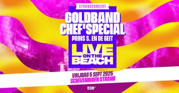 4 tickets Live on the Beach - GOLDBAND en CHEF’S SPECIAL 5/9 beschikbaar voor biedingen