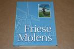 Prachtig boek - Friese Molens !!, Boeken, Ophalen of Verzenden, Zo goed als nieuw, 20e eeuw of later