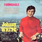 Johnny White : Formidable / Quand On Est Amoureux (1970), Overige formaten, Pop, Gebruikt, Ophalen of Verzenden