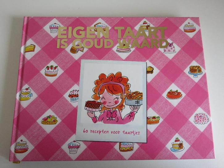 Eigen taart is goud waard Blond Amsterdam kookboek bakboek, Boeken, Kookboeken, Zo goed als nieuw, Taart, Gebak en Desserts, Nederland en België