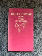 De Boodschap - Tony de Ridder - Theologisch Boek, Ophalen of Verzenden, Gelezen, Christendom | Protestants