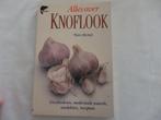 Alles over knoflook  Theo Richel, Ophalen of Verzenden, Zo goed als nieuw, Nederland en België