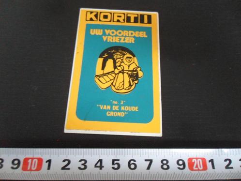 sticker Supermarkt KORTI uw voordeel vriezer van de koude gr, Verzamelen, Stickers, Zo goed als nieuw, Bedrijf of Vereniging, Ophalen