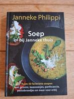 Janneke Philippi - Soep bij Janneke thuis (als nieuw), Ophalen of Verzenden, Zo goed als nieuw, Janneke Philippi