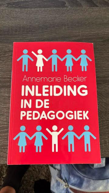 Annemarie Becker - Inleiding in de pedagogiek beschikbaar voor biedingen