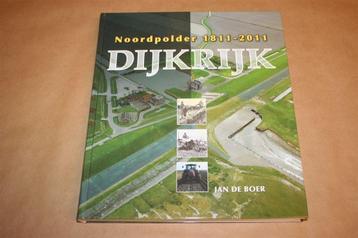 Dijkrijk - Noordpolder 1811-2011 !! beschikbaar voor biedingen