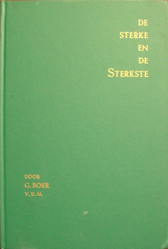 ds. G. Boer - De sterke en de Sterkste - 9 Bijbell. Simson, Boeken, Godsdienst en Theologie, Gelezen, Christendom | Katholiek