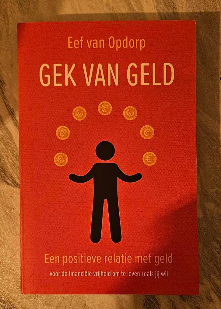 Gek van Geld - Eef van Opdorp, Boeken, Advies, Hulp en Training, Gelezen, Ophalen of Verzenden