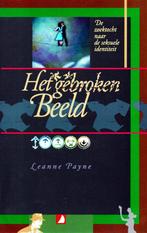 Het Gebroken Beeld - Leanne Payne / 9789070656997, Boeken, Ophalen of Verzenden, Zo goed als nieuw, Leanne Payne
