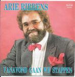 Arie  Ribbens, Nederlandstalig, Ophalen of Verzenden, 7 inch, Zo goed als nieuw