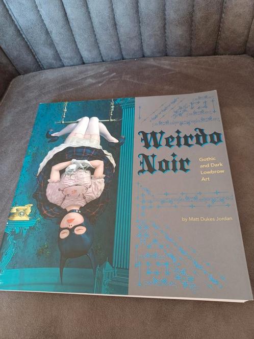 Weirdo Noir Gothic and dark lowbrow art Jordan, Boeken, Kunst en Cultuur | Beeldend, Zo goed als nieuw, Schilder- en Tekenkunst