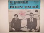 KOEN EN BÉ  # DE IJSELPIRAAT / DE IJSELPOLKA ( TELSTAR), Ophalen of Verzenden, Zo goed als nieuw, Overige formaten, Levenslied of Smartlap