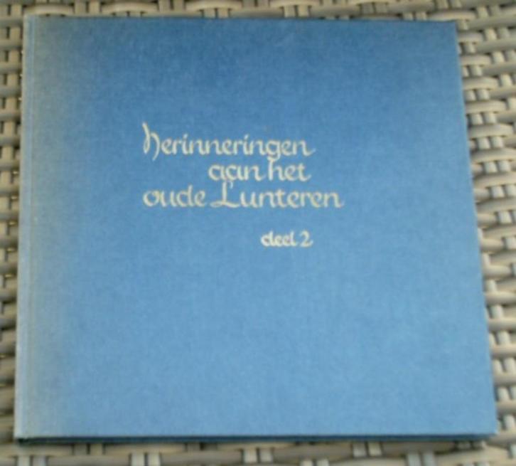 Herinneringen aan het oude Lunteren. deel 2. J. Brouwer., Boeken, Geschiedenis | Stad en Regio, Zo goed als nieuw, Ophalen of Verzenden