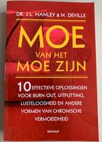 J.L. Hanley - Moe van het moe zijn, Ophalen of Verzenden, Zo goed als nieuw, Dieet en Voeding, J.L. Hanley; N. Deville