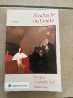 Strafrecht met mate - Kluwer, Boeken, Ophalen of Verzenden, Alpha, Zo goed als nieuw, WO