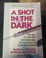 A Shot in the Dark - Gezondheid en Vaccinaties, Ophalen of Verzenden, Gelezen, Gezondheid en Conditie