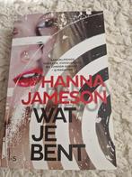 Hanna Jameson - Wat je bent - Thriller, Ophalen of Verzenden, Zo goed als nieuw, Hanna Jameson, Europa overig