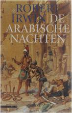 Robert Irwin - De Arabische nachten, Boeken, Ophalen of Verzenden, Zo goed als nieuw