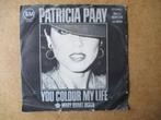 a4896 patricia paay - you colour my life, Cd's en Dvd's, Gebruikt, Ophalen of Verzenden, 7 inch, Single